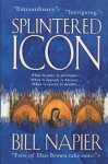 Splintered Icon - Bill Napier