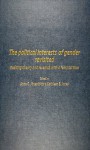 The Political Interests Of Gender Revisited: Redoing Theory And Research With A Feminist Face - Ann G. Jonasdottir, Kathleen B. Jones