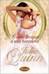 C�mo atrapar a una heredera - Julia Quinn