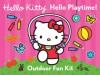 Hello Kitty Hello Playtime!: Outdoor Fun Kit - LTD. Sanrio Company, LTD. Sanrio Company