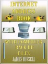 Internet Address Book with Computer Back Up Files: Professional Version - James Russell