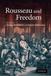 Rousseau and Freedom - Christie McDonald, Stanley Hoffmann