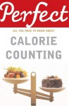 Perfect Calorie Counting: All You Need to Know About - Kate Santon