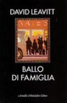 Ballo di famiglia - David Leavitt, Delfina Vezzoli