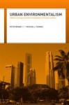 Urban Environmentalism Global Change and the Mediation of Local Conflict - Peter Brand, Michael Thomas, Brand Peter