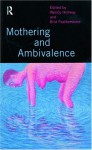 Mothering And Ambivalence - Wendy Hollway