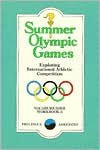 Summer Olympic Games: Exploring International Athletic Competition - Raymond C. Clark, Michael Jerald