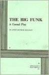 The Big Funk - John Patrick Shanley
