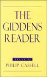 The Giddens Reader - Philip Cassell