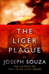 The Liger Plague - Joseph Souza