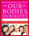 Our Bodies, Ourselves: A New Edition for a New Era (hardback) - Boston Women's Health Book Collective