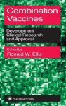 Combination Vaccines - Ronald W. Ellis