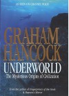 Underworld: Flooded Kingdoms of the Ice Age - Graham Hancock