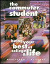 Commuter Student: Being Your Best at Coll - Carl M. Wahlstrom, Brian K. Williams