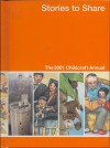 Stories to Share: The 2001 Childcraft Annual (The How and Why Library) - Childcraft International, World Book Inc.