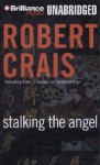 Stalking The Angel - Robert Crais, Patrick G. Lawlor