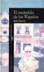 El Escándalo de los Wapshot - John Cheever