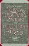 Russia, the Soviet Union, and the United States: An Interpretive History - John Lewis Gaddis