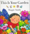 This is Your Garden - Maggie Smith