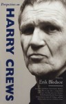 Perspectives on Harry Crews - Erik Bledsoe