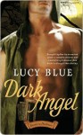 Dark Angel - Lucy Blue