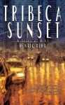 Tribeca Sunset: A Story of 9-11 - Henrik Rehr