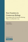 New Frontiers in Crustacean Biology: Proceedings of the Tcs Summer Meeting, Tokyo, 20-24 September 2009 - Cynthia Kosso, Raymond T. Bauer, Anson H. Hines, Martin Thiel, Keiji Wada