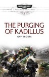 The Purging of Kadillus - Gav Thorpe