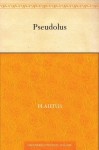 Pseudolus (German Edition) - Titus Maccius Plautus