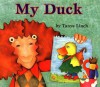 My Duck - Tanya Linch