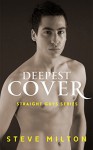 Deepest Cover (Straight Guys Book 7) - Steve Milton