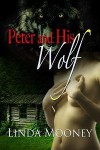 Peter and His Wolf - Linda Mooney