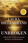 Unbroken: A World War II Story of Survival, Resilience, and Redemption by Hillenbrand, Laura (2010) Hardcover - Laura Hillenbrand