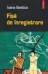 Fișă de înregistrare - Ioana Baetica Morpurgo, Liviu Antonesei