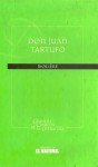 Don Juan o el Festín de Piedra / Tartufo o el impostor - Molière