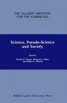 Science, Pseudo Science, And Society - Marsha P. Hanen