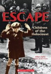 Escape: Children of the Holocaust - Allan Zullo