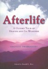 Afterlife: A Guided Tour to Heaven and Its Wonders - Donald Rose