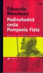 Podivuhodná cesta Pomponia Flata - Eduardo Mendoza, Jana Novotná