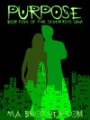 Purpose: Book 5 of the Seven Keys Saga - M.A. Brotherton