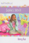 Sophie's World - Nancy Rue