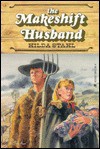 The Makeshift Husband - Hilda Stahl