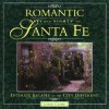 Romantic Days and Nights in Santa Fe - Lynn Cline