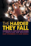 The Harder They Fall - Gary Stromberg, Jane Merrill, Lewis Lapham