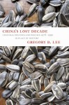 China's Lost Decade - Gregory Lee