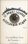 Le projet Lazarus - Aleksandar Hemon