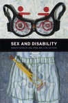 Sex and Disability - Robert McRuer, Anna Mollow