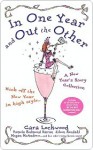 In One Year and Out the Other - Cara Lockwood, Pamela Redmond Satran, Diane Stingley, Beth Kendrick