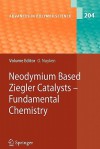 Neodymium Based Ziegler Catalysts - Fundamental Chemistry - Oskar Nuyken