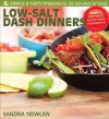 Low-Salt Dash Dinners - Sandra Nowlan